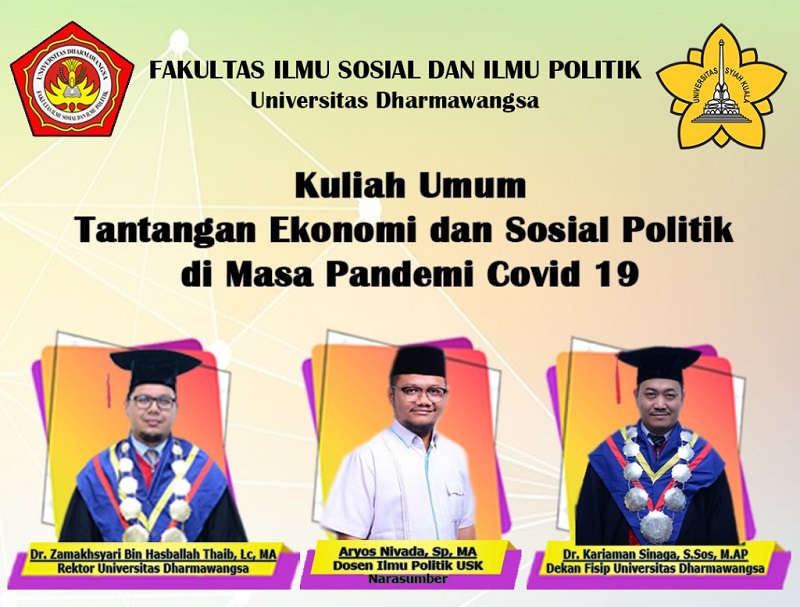 Kuliah Umum “Tantangan Ekonomi dan Sosial Politik di Masa Pandemi Covid-19”