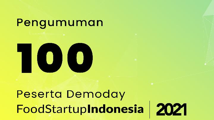 Kemenparekraf Umumkan 100 Peserta Demoday FoodStartup Indonesia 2021