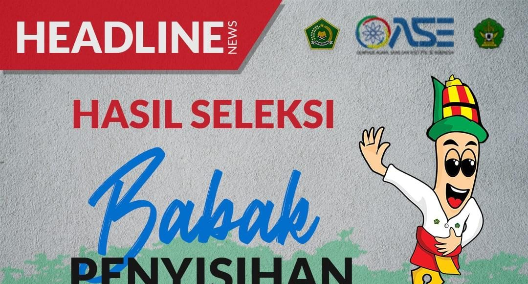 Hasil Babak Penyisihan OASE PTKI I Se-Indonesia di UIN Ar-Raniry Banda Aceh