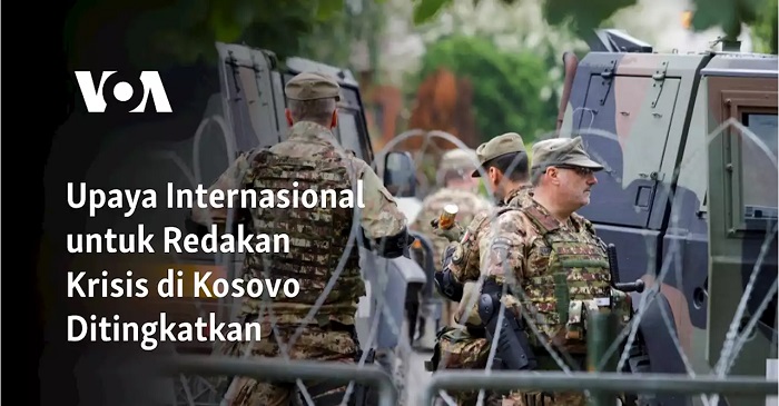 Internasional saat ini berupaya untuk meredakan krisis yang terjadi di negara Kosovo agar tidak terjadi peningkatan. Sementara itu, warga etnik Serbia mengadakan lebih banyak lagi protes di bagian utara negara tersebut, di mana bentrokan dengan pasukan penjaga perdamaian pimpinan NATO menyebabkan puluhan orang terluka. (Foto: VOAindonesia)