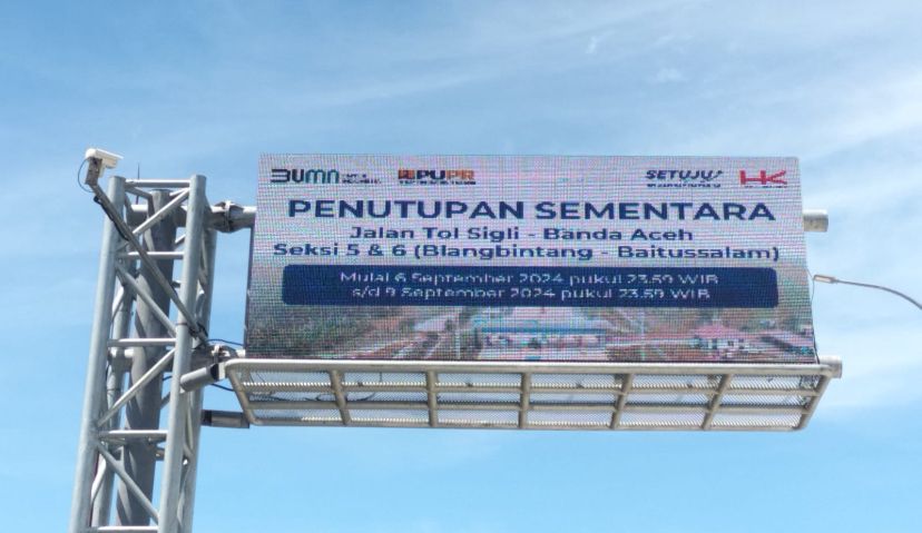 Pengumuman penutupan jalan Tol Sigli-Banda Aceh Seksi 5-6. (Foto: Dok. Hutama Karya)