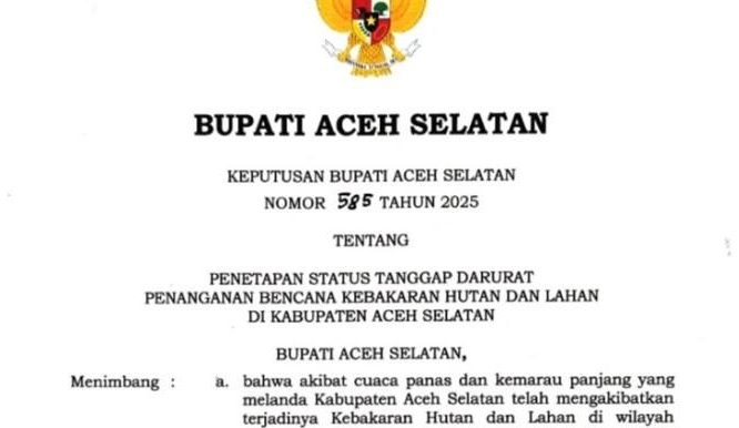 Bupati Aceh Selatan Tetapkan Status Tanggap Darurat Karhutla