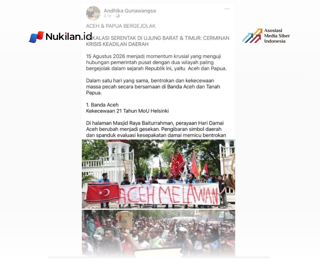 Unggahan di Facebook yang mengklaim memperlihatkan dokumentasi aksi demonstrasi di Aceh dan Papua pada Agustus 2026 dinyatakan keliru oleh Tim Pemeriksa Fakta Mafindo melalui TurnBackHoax. (Foto: For Nukilan)